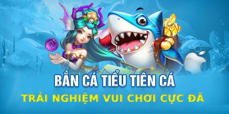 Bắn Cá Tiểu Tiên KG88 - Trải Nghiệm Game Bắn Cá Đỉnh Cao 2 Giới thiệu đơn giản về trò chơi Bắn Cá Tiểu Tiên