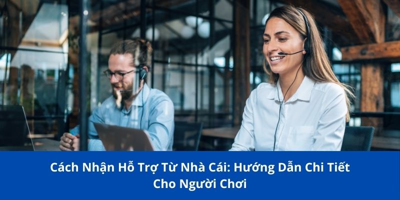 cach nhan su ho tro tu nha cai 1