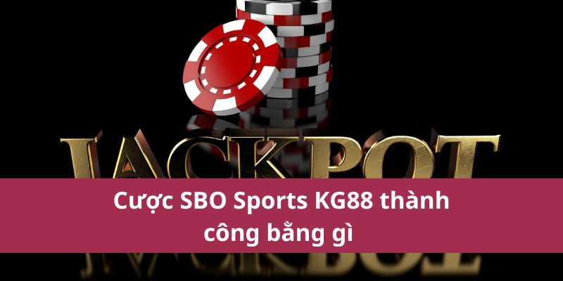 Điểm qua SBO Sports KG88 nhanh gọn 